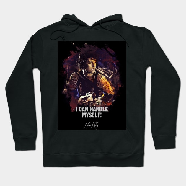 I Can Handle Myself - Ellen Ripley Hoodie by Naumovski